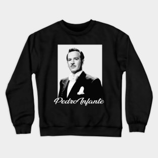 Pedro Infante Crewneck Sweatshirt